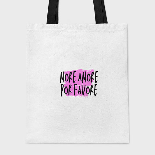 More Amore Porfavore - Tote Bag